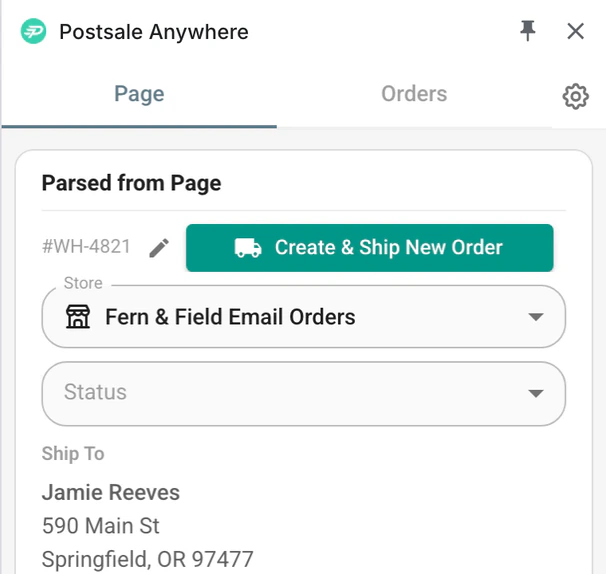 The Postsale Anywhere side panel with order WH-4821 parsed from the email: Create & Ship New Order, the Fern & Field Email Orders store and Ship To Jamie Reeves, 590 Main St, Springfield, OR 97477