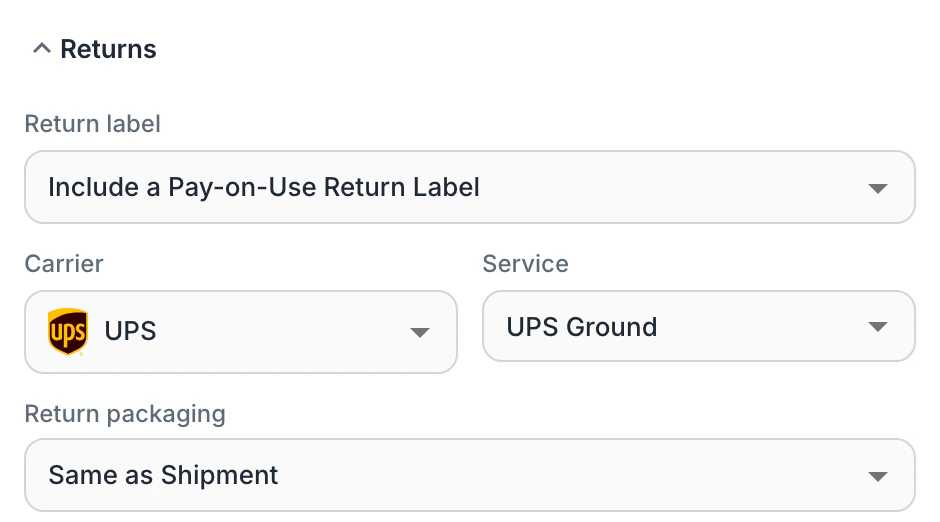 Include a Pay-on-Use Return Label chosen on a shipment, set to come back with UPS, UPS Ground, in the same packaging as the shipment